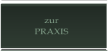 zur PRAXIS