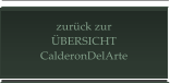 zurück zur ÜBERSICHT CalderonDelArte