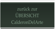 zurück zur ÜBERSICHT CalderonDelArte