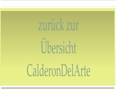 zurück zur Übersicht CalderonDelArte