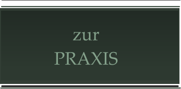 zur PRAXIS