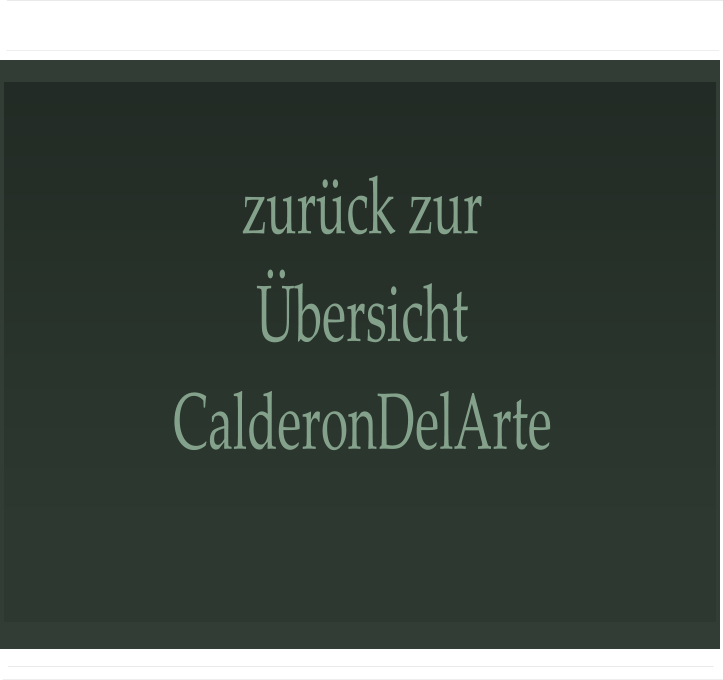 zurück zur Übersicht CalderonDelArte