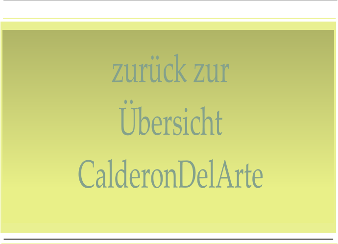 zurück zur Übersicht CalderonDelArte