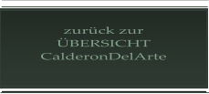 zurück zur ÜBERSICHT CalderonDelArte