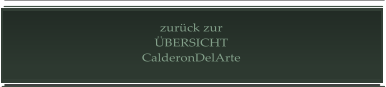 zurück zur ÜBERSICHT CalderonDelArte