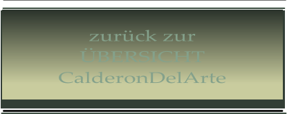 zurück zur ÜBERSICHT CalderonDelArte